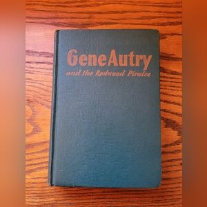 Vintage Book Gene Autry and the Redwood Pirates 1946 Hardcover